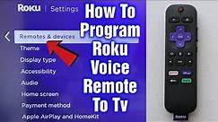 How To Program Roku Voice Remote To TV Volume & Power Buttons
