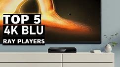 Best 4K Blu-Ray Player 2024 ( TOP 4 PICKES Reviews)