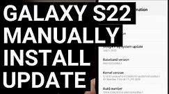 How to Manually Install Samsung Galaxy S22 OTA Updates with Odin