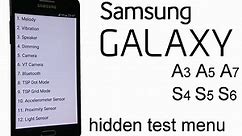 How to find hidden service test menu for Samsung galaxy S6, S5, S4, A7, A5, A3