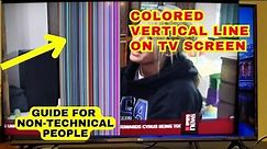 How to Fix Colored Vertical Lines on TV Screen | Samsung LED TV | Easy Fix for Non-Technical People