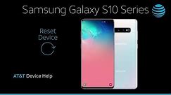 How to Reset Your Samsung Galaxy S10/S10+ | AT&T Wireless