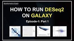 Galaxy Tutorial on How to analyze RNA Seq Gene Expression data using DESeq2