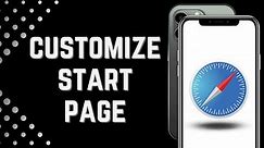 How To Customize Safari Start Page on iPhone