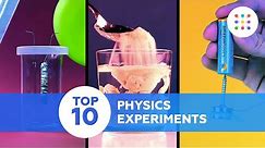TOP 10 physics experiments to do at home