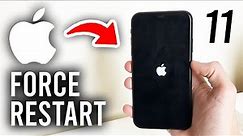 How To Force Restart iPhone 11 & 11 Pro - Full Guide