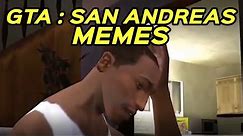 GTA: SAN ANDREAS MEMES