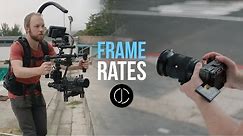 Ultimate Guide to FRAME RATES for CINEMATIC VIDEO - When to use 24, 25, 30, 50, 60, 100, 120 FPS?