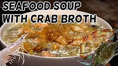 Crab Broth Seafood Soup with Shrimp and Dried Scallops
