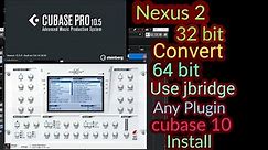How To Install Nexus 2 (Vst) Convert 32bit to 64bit