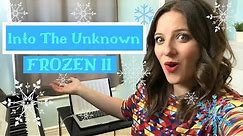 How To Sing "Into The Unknown" from Frozen 2