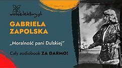 Moralność pani Dulskiej – Gabriela Zapolska – CAŁY AUDIOBOOK ZA DARMO | Wolne Lektury