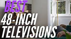 Best 48-Inch TVs in 2020[Top 5 Picks 48-49-50 inch]