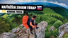 Koruna Turca - najťažšia 200km turistika na Slovensku? (4K, 2023)