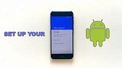 How to Set Up Your New Android Phone (beginner's guide)