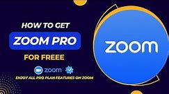 How to get ZOOM PRO version for FREE