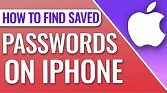 How To Find Passwords Stored On An iPhone
