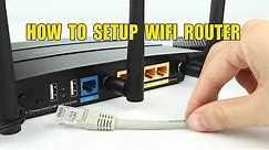 HOW TO SETUP WIFI ROUTER