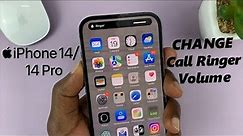 iPhone 14/14 Pro: How To Change Incoming Call Ringer Volume