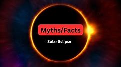 Happy Days TV-Myths and facts about solar eclipse|Facts|Solar Eclipse 2024| Interesting facts