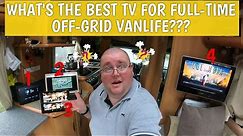 Are 12v TV's Really the Best Option for Full Time Van Life? 4 Different Screens Compared!