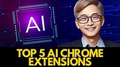 These Top 5 AI Chrome Extensions Will Blow Your Mind (2024)