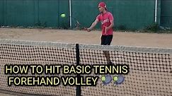 HOW TO HIT BASIC FOREHAND VOLLEY IN TENNIS #tennis #tennislesson