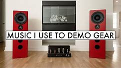 MY FAVORITE High End Audio Demo Material! Best MUSIC to Test HiFi Gear