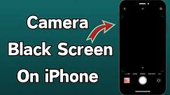 How to Fix iPhone Camera Not Working / How to Fix iPhone Black Camera Problem