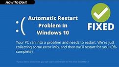 How to fix Automatic Shutdown and Reboot Loop | Windows 10