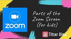 Parts of the Zoom Screen (for kids) | Titser Alma