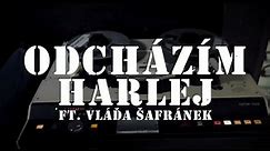 Harlej ft. Vláďa Šafránek - Odcházím (Official Video)