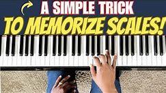 An EASY Method To Memorize Major Scales On Piano- Perfect For Beginners!