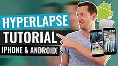 How to Make Hyperlapse Video with iPhone & Android Easy Tutorial!