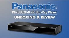 Panasonic DP-UB820-K 4K Blu-Ray Player | Unboxing & Review