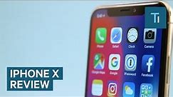iPhone X Review — Is It Worth $999?