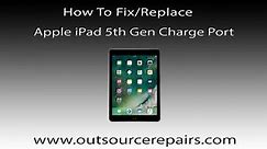 How To Fix Replace Apple Ipad 5Th Gen A1822 A1823 Charge Port Flex Cable