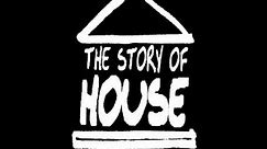 The Story Of House - Welcome To The Afterclub