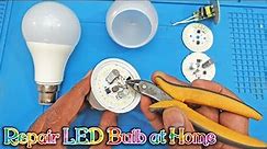 How to Repair LED Bulb Easily at Home | LED Light Bulb Repairing