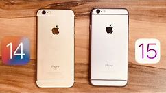 iOS 14 vs iOS 15 on iPhone 6s