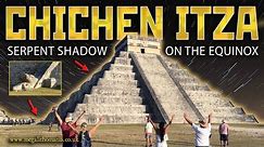 Chichén Itzá | Pyramid Serpent Shadow Equinox Alignment | Megalithomania