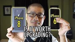 Is it worth upgrading to iPhone 8 from 6?