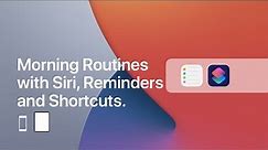 How To Use Siri and Reminders To Start Your Morning Routine