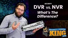 What is the Difference Between DVR and NVR
