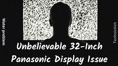 Unbelievable 32-Inch Panasonic Display Issue: You Won't Believe What Happens Next!