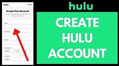 Hulu Sign Up : How to Open New Hulu Account (2022) | How to Register Hulu Account
