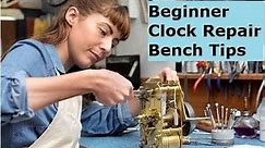 Clock Repair basics for the beginner. Work bench tips for doing clock repair. How to get started.
