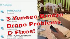 3 Big problems Yuneec Breeze Drone Fixed/ Solutions ☑️