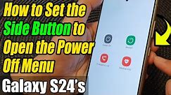 Hidden Shortcut! Set Side Button to Power OFF Menu on Galaxy S24 (Plus/Ultra Too!)