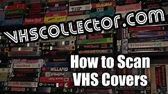 VHSCollector.com: How to Scan VHS Covers